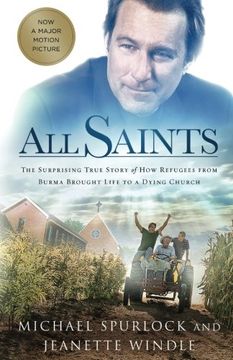 portada All Saints: The Surprising Story of How Refugees from Burma Brought Life to a Dying Church (in English)