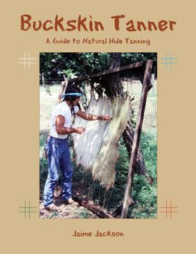 portada Buckskin Tanner: A Guide to Natural Hide Tanning