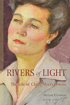 portada Rivers of Light: The Life of Claire Myers Owens 