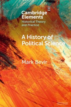 portada A History of Political Science (Elements in Historical Theory and Practice) (in English)
