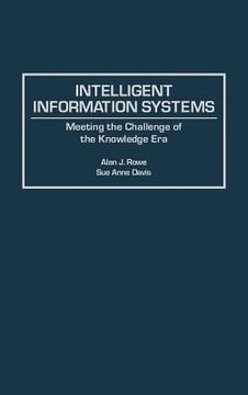 portada intelligent information systems: meeting the challenge of the knowledge era (en Inglés)