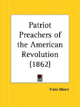 portada patriot preachers of the american revolution