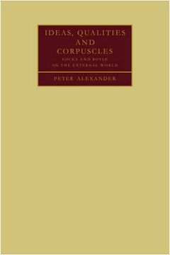portada Ideas, Qualities and Corpuscles: Locke and Boyle on the External World (en Inglés)