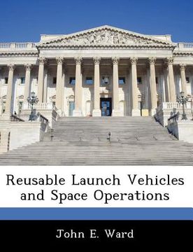 portada reusable launch vehicles and space operations (en Inglés)
