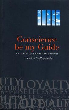portada conscience be my guide: an anthology of prison writings (en Inglés)