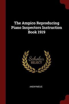 portada The Ampico Reproducing Piano Inspectors Instruction Book 1919