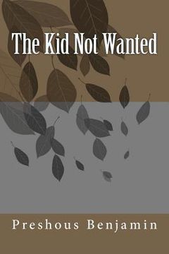 portada the kid not wanted (en Inglés)