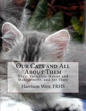 portada Our Cats and All About Them: Their Varieties, Habits and Management; and for Show