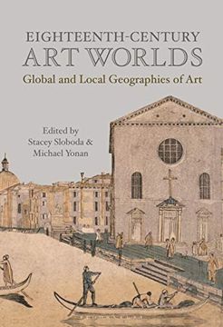 portada Eighteenth-Century art Worlds: Global and Local Geographies of art (en Inglés)