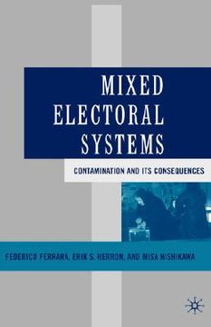 portada mixed electoral systems: contamination and its consequences (en Inglés)