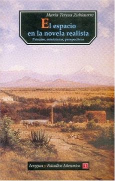 portada El Espacio en la Novela Realista. Paisajes, Miniaturas, Perspectivas (in Spanish)