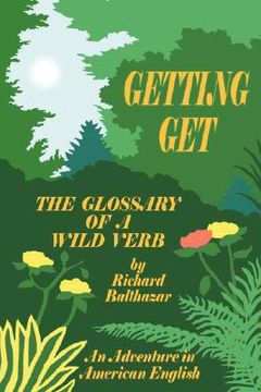 portada getting get: the glossary of a wild verb (in English)