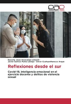 portada Reflexiones Desde el Sur: Covid-19, Inteligencia Emocional en el Ejercicio Docente y Delitos de Violencia Sexual