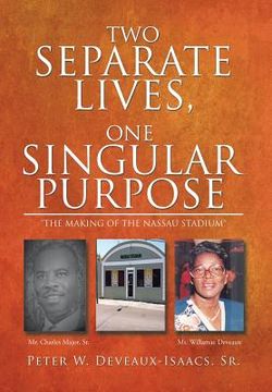 portada Two Separate Lives, One Singular Purpose (in English)