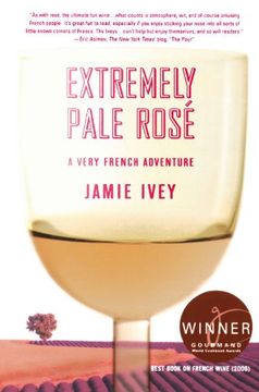 portada Extremely Pale Rosé: A Very French Adventure (in English)