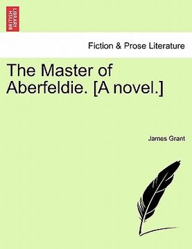 portada the master of aberfeldie. [a novel.] (in English)