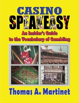 portada Casino Speakeasy: An Insider's Guide to the Language of Gambling (en Inglés)