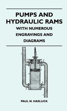 portada pumps and hydraulic rams - with numerous engravings and diagrams (en Inglés)