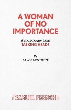portada A Woman of No Importance - A monolgue from Talking Heads (in English)