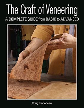 portada The Craft of Veneering: A Complete Guide From Basic to Advanced (in English)