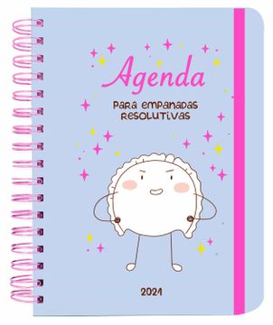 Libro Agenda Anual Semana Vista 2021 Croqueta y Empanadilla De Ana Oncina  Tortosa - Buscalibre