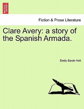 portada clare avery: a story of the spanish armada. (in English)