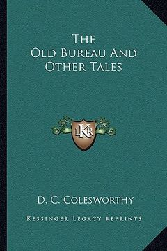 portada the old bureau and other tales the old bureau and other tales