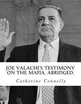 portada Joe Valachi's Testimony on the Mafia. Abridged. (en Inglés)