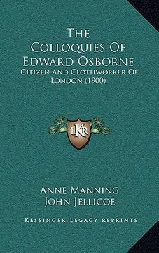portada the colloquies of edward osborne: citizen and clothworker of london (1900) (in English)