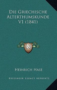 portada Die Griechische Alterthumskunde V1 (1841) (en Alemán)
