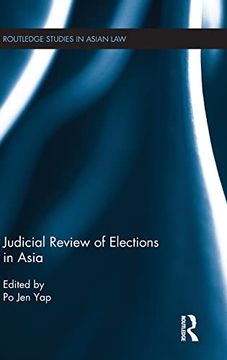 portada Judicial Review of Elections in Asia (Routledge Studies in Asian Law) (en Inglés)