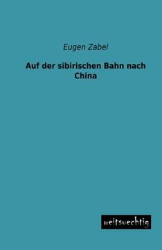 portada Auf der sibirischen Bahn nach China (German Edition)