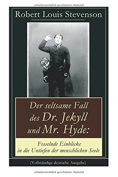 portada Der seltsame Fall des Dr. Jekyll und Mr. Hyde: Fesselnde Einblicke in die Untiefen der menschlichen Seele (Vollständige deutsche Ausgabe)