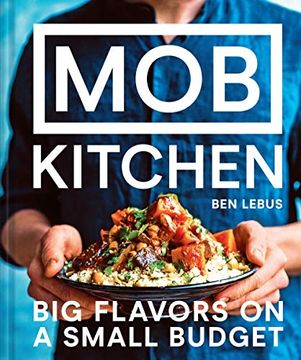 portada Mob Kitchen: Big Flavors on a Small Budget (en Inglés)