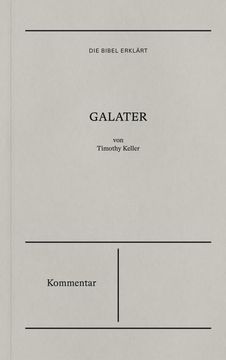 portada Die Bibel Erklärt: Galater (Kommentar) (en Alemán)