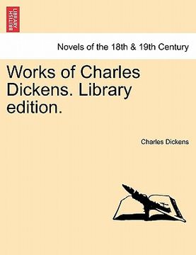 portada works of charles dickens. library edition.