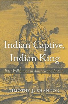 portada Indian Captive, Indian King: Peter Williamson in America and Britain