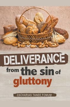 portada Deliverance From The Sin of Gluttony (en Inglés)