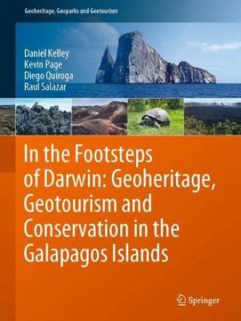 portada In the Footsteps of Darwin: Geoheritage, Geotourism and Conservation in the Galapagos Islands (Geoheritage, Geoparks and Geotourism) (en Inglés)
