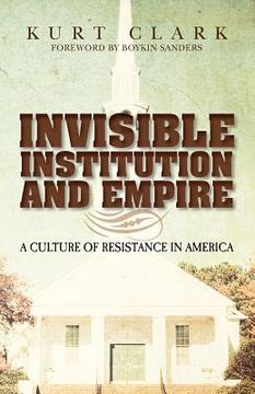 portada invisible institution and empire (en Inglés)