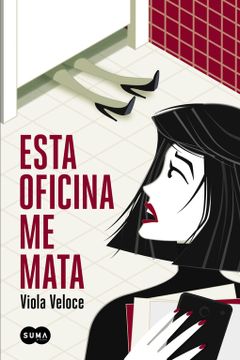portada Esta Oficina me Mata (Fuera de Coleccion Suma. ) (in Spanish)
