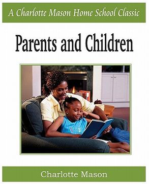 portada parents and children: charlotte mason homeschooling series, vol. 2 (en Inglés)