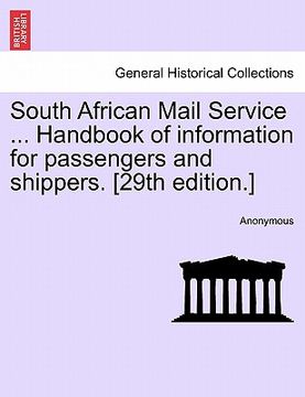 portada south african mail service ... handbook of information for passengers and shippers. [29th edition.] (in English)