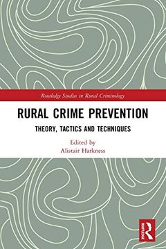 portada Rural Crime Prevention: Theory, Tactics and Techniques (Routledge Studies in Rural Criminology) (en Inglés)