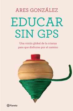 portada Educar sin gps (in Spanish)