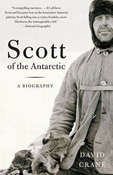 portada Scott of the Antarctic: A Life of Courage and Tragedy (in English)
