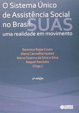 Sistema Único de Assistência Social no Brasil. Uma Realidade em Movimento (Em Portuguese do Brasil)