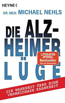 portada Die Alzheimer-Lüge: Die Wahrheit Über Eine Vermeidbare Krankheit (en Alemán)