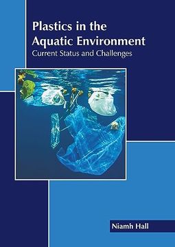 portada Plastics in the Aquatic Environment: Current Status and Challenges 