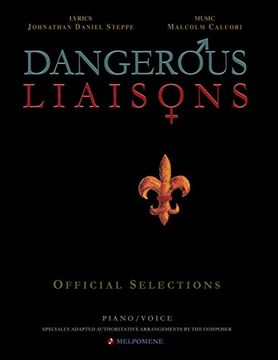 portada Dangerous Liaisons (Songbook): Musicals Official Piano Vocal Selections (Musical Theatre Sheet Music) (en Inglés)
